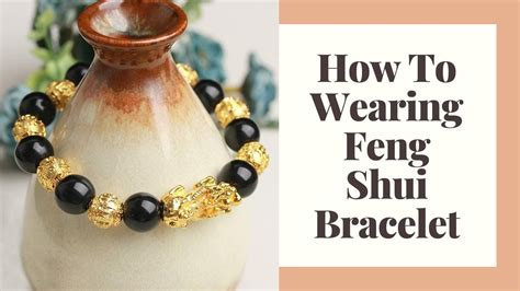 How to wear Feng Shui Bracelet .